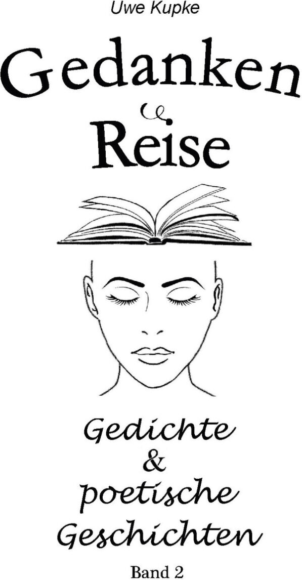 Gedanken Reise Band 2 - Gedichte